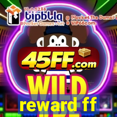 reward ff